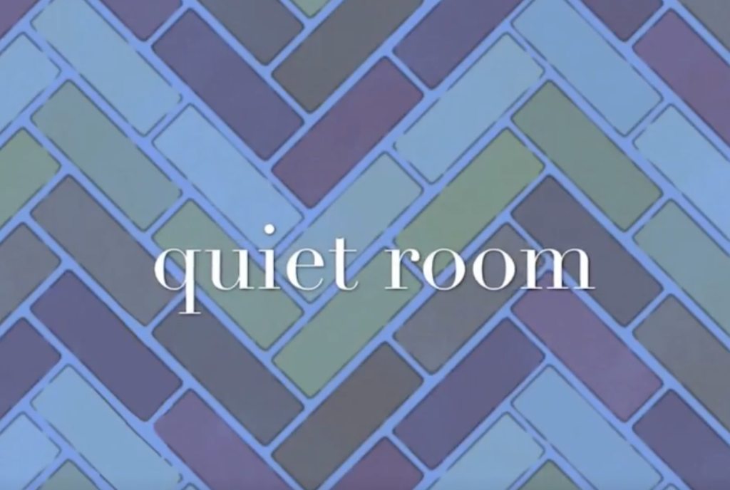 quiet room